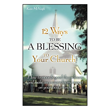 12 Ways to Be a Blessing to Your Church