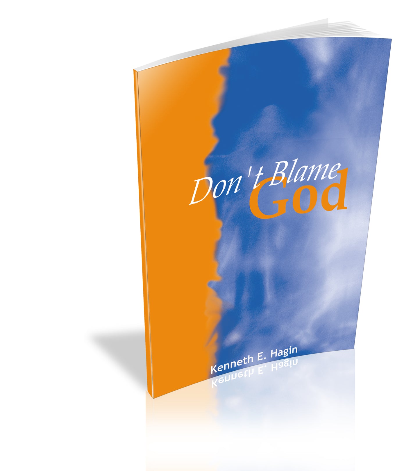 Don’t Blame God