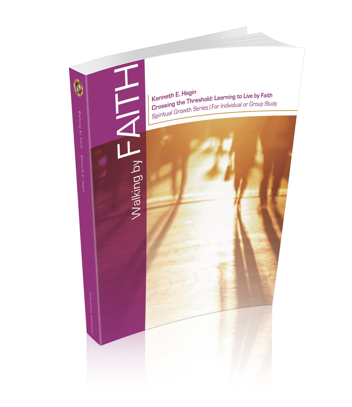 Faith—Volume 2: Walking by Faith