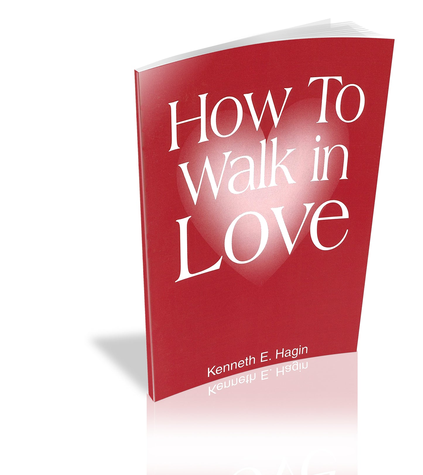 How to Walk in Love