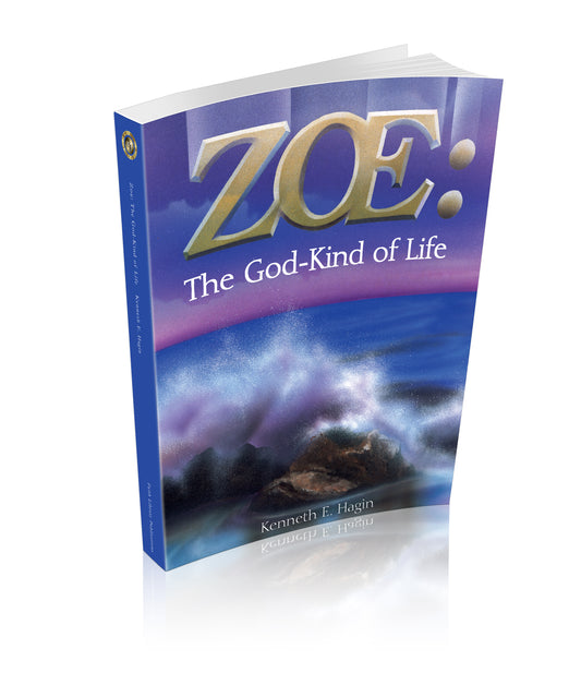 Zoe: The God-Kind of Life