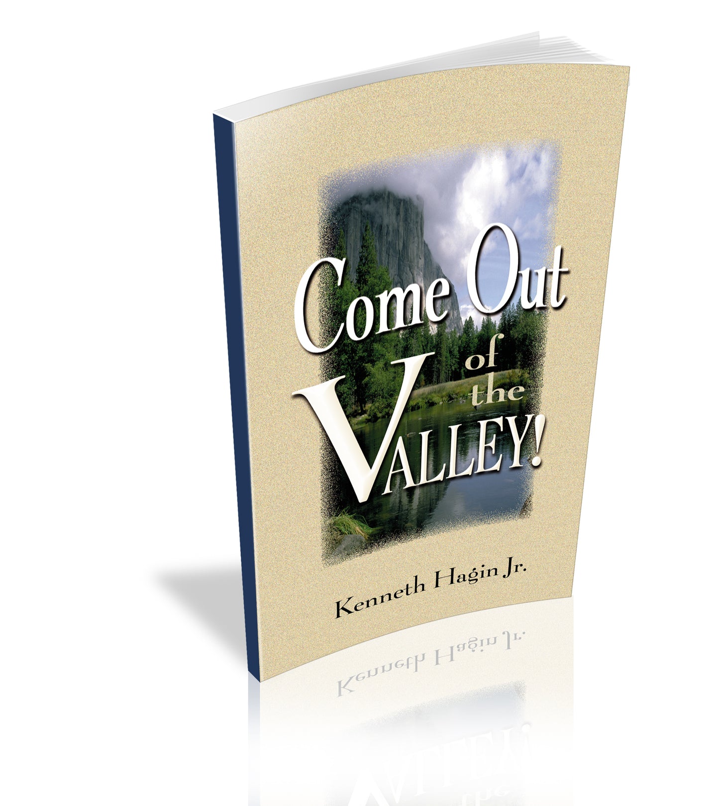 Come Out of the Valley!