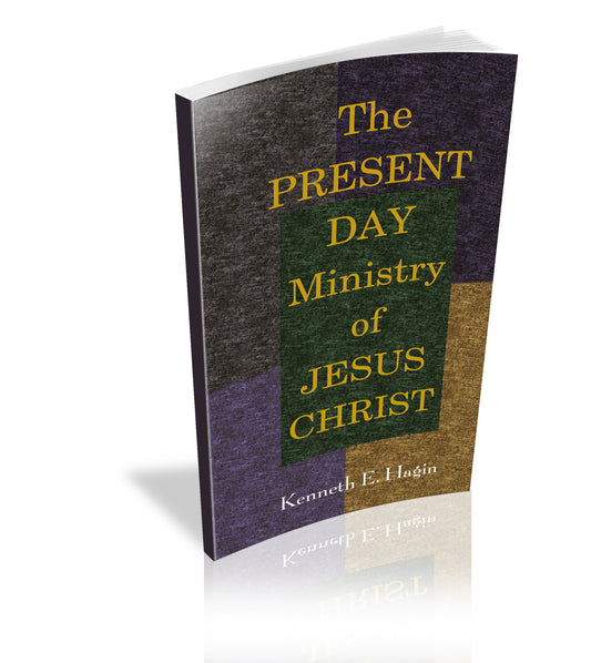 The Present-Day Ministry of Jesus Christ