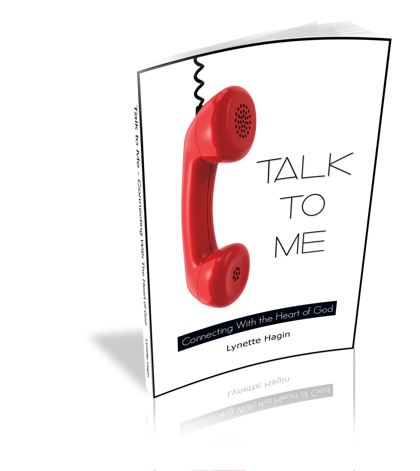 Talk to Me: Connecting With the Heart of God
