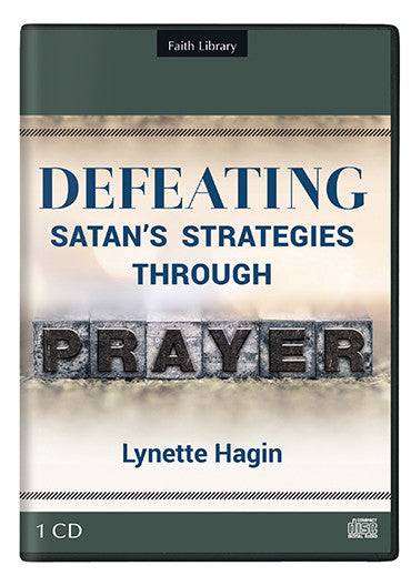 Defeating Satan's Strategies Through Prayer (CD)