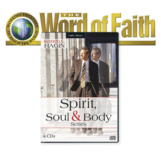 Spirit, Soul, and Body Series - WORD OF FAITH SPECIAL OFFER