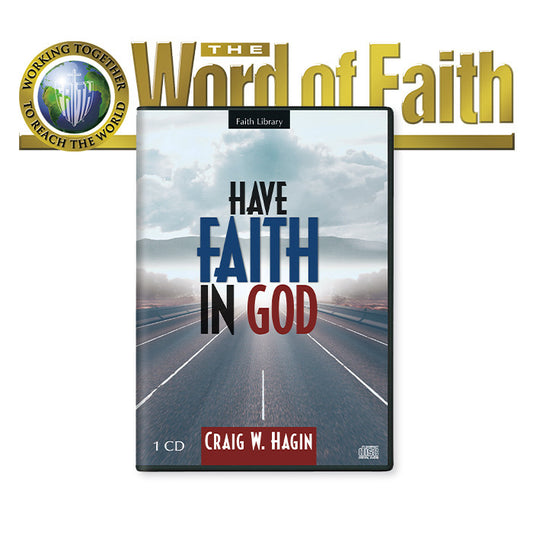 Have Faith in God - WORD OF FAITH SPECIAL OFFER