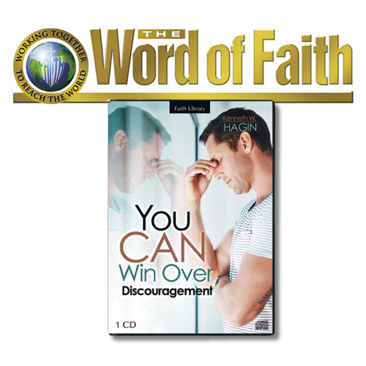 You Can Win Over Discouragement - WORD OF FAITH SPECIAL OFFER!