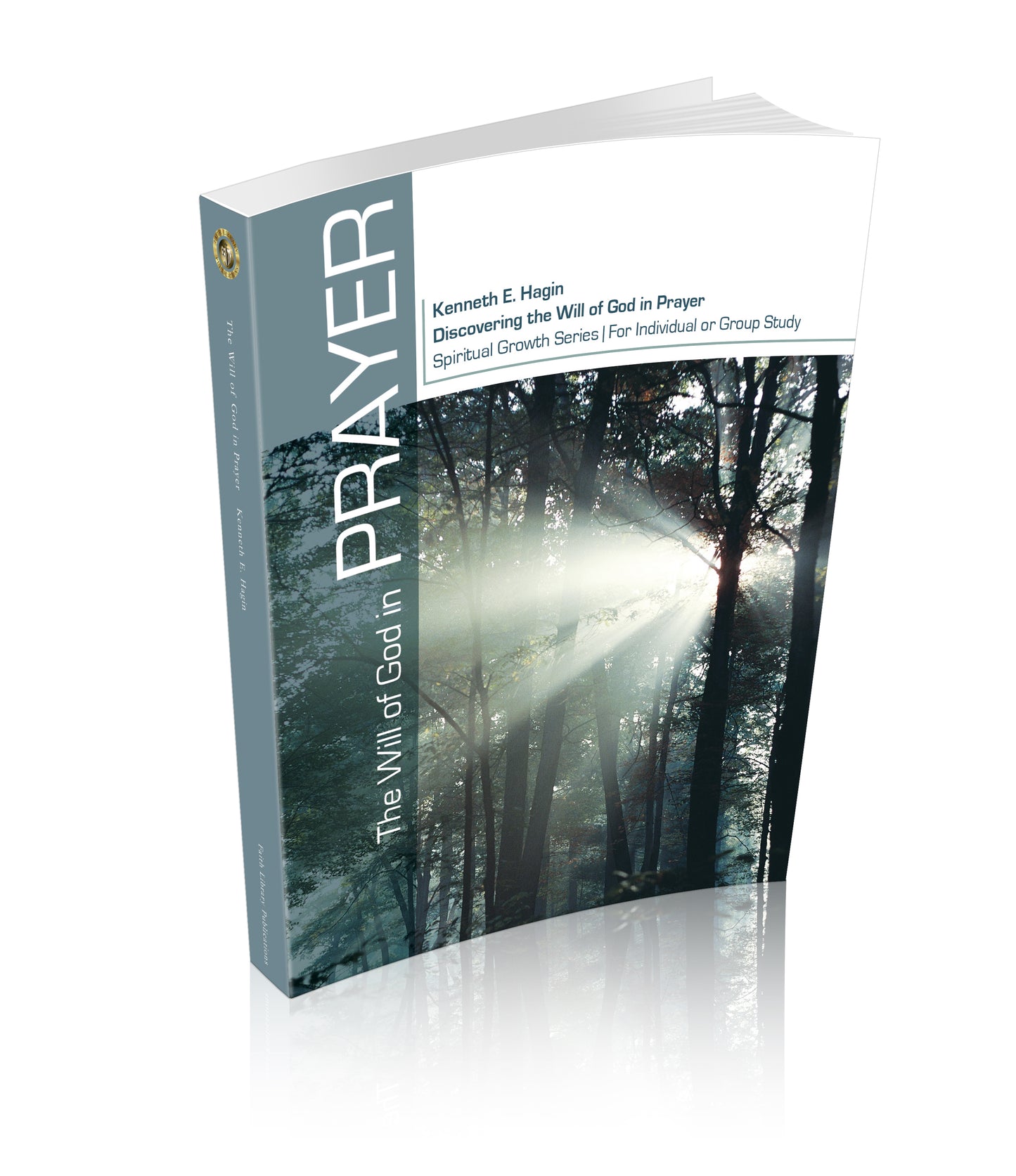 Prayer—Volume 2: The Will of God in Prayer
