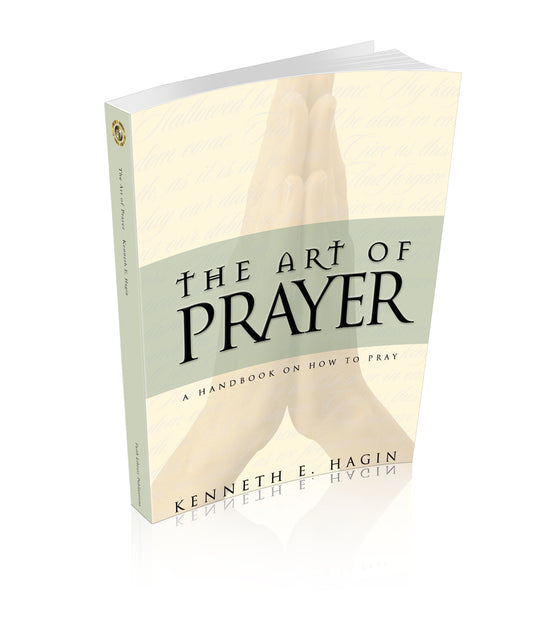 The Art of Prayer: A Handbook on How to Pray