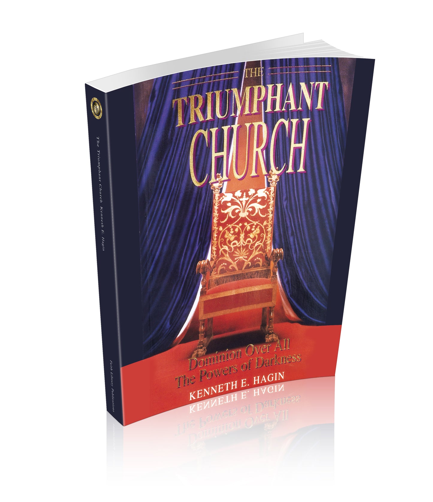 The Triumphant Church: Dominion Over All the Powers of Darkness