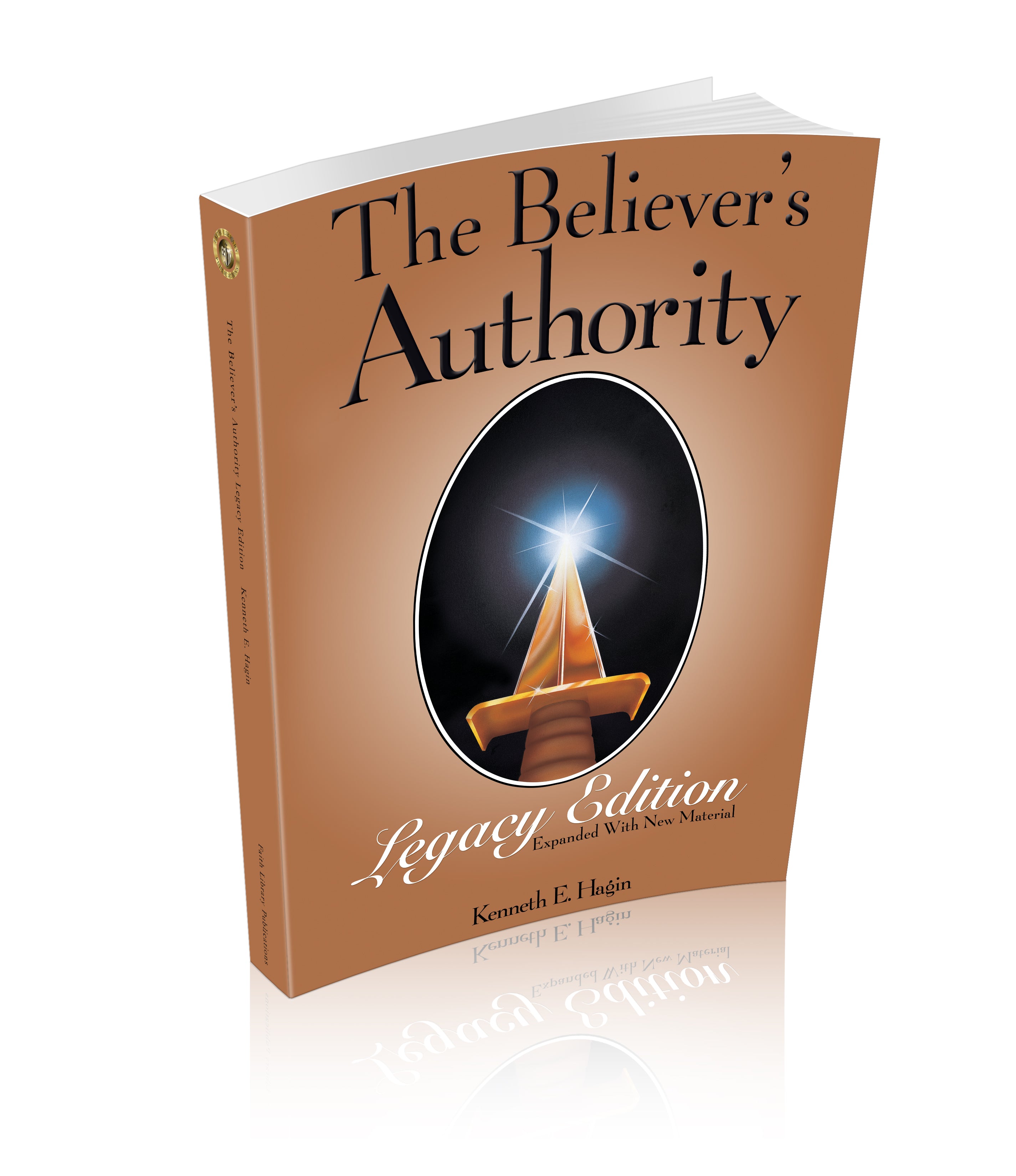 The Believer's Authority By Kenneth E. Hagin – Hardcover Book, 1985 2nd Edition
