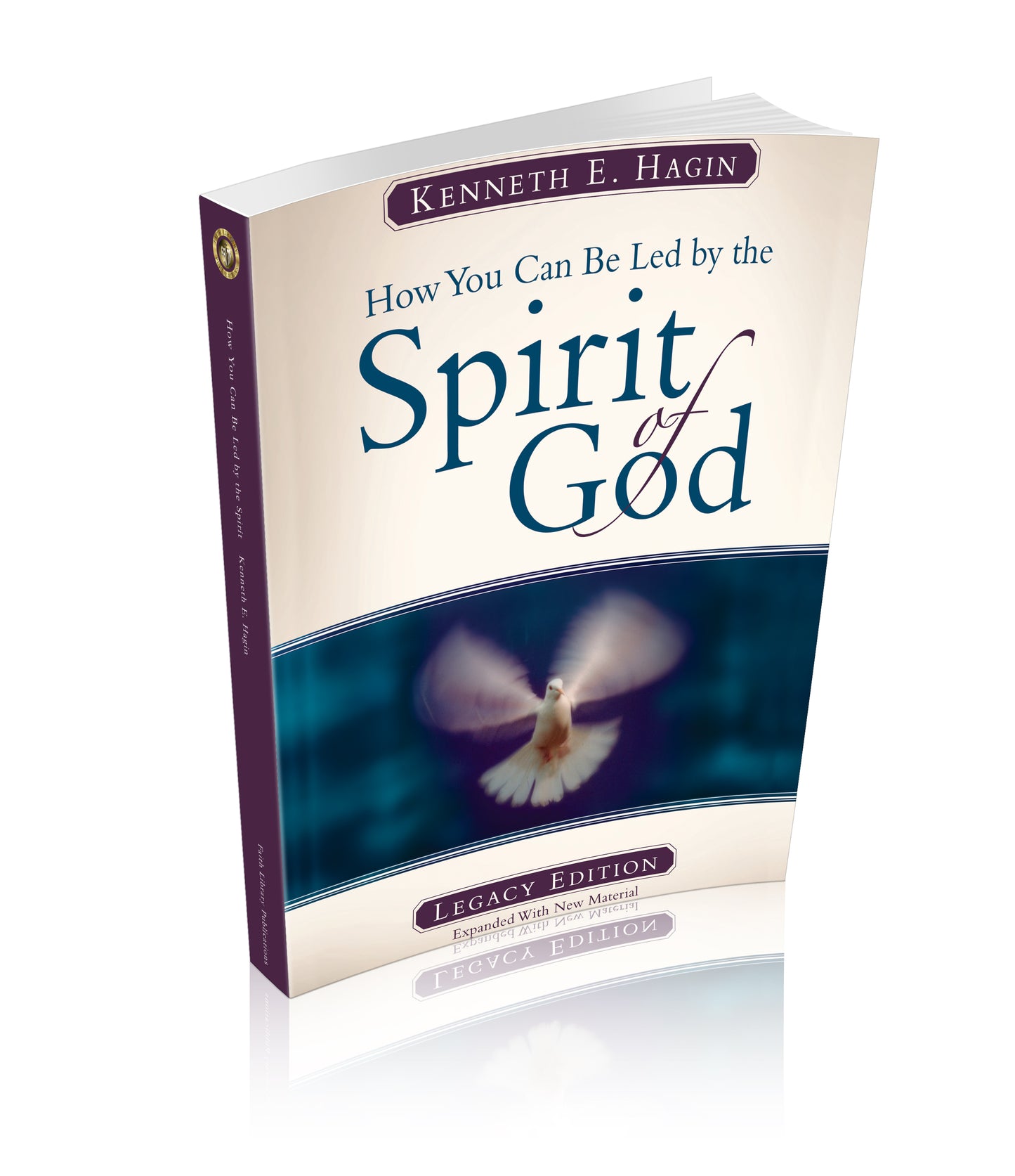 How You Can Be Led by the Spirit of God: Legacy Edition