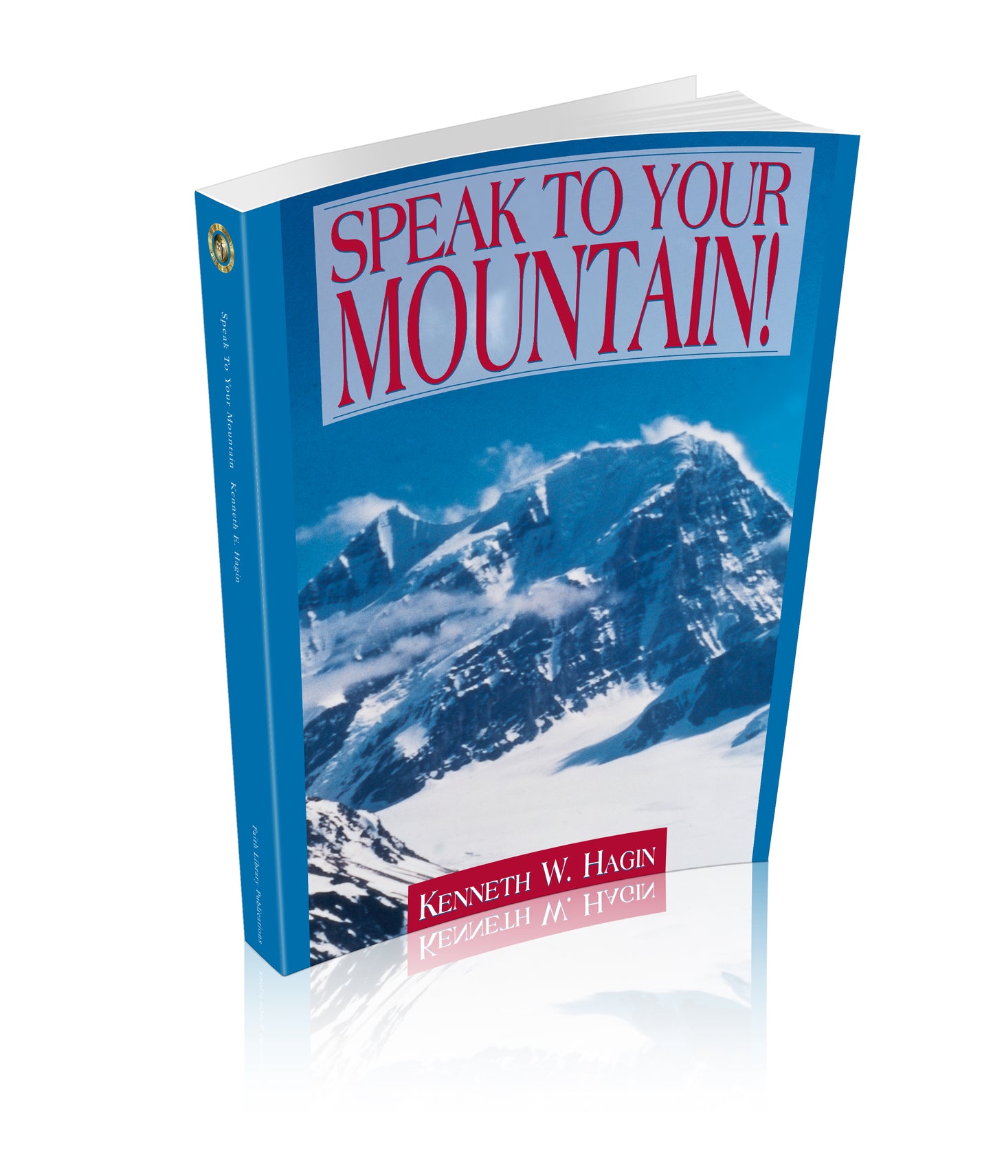 Speak to Your Mountain!
