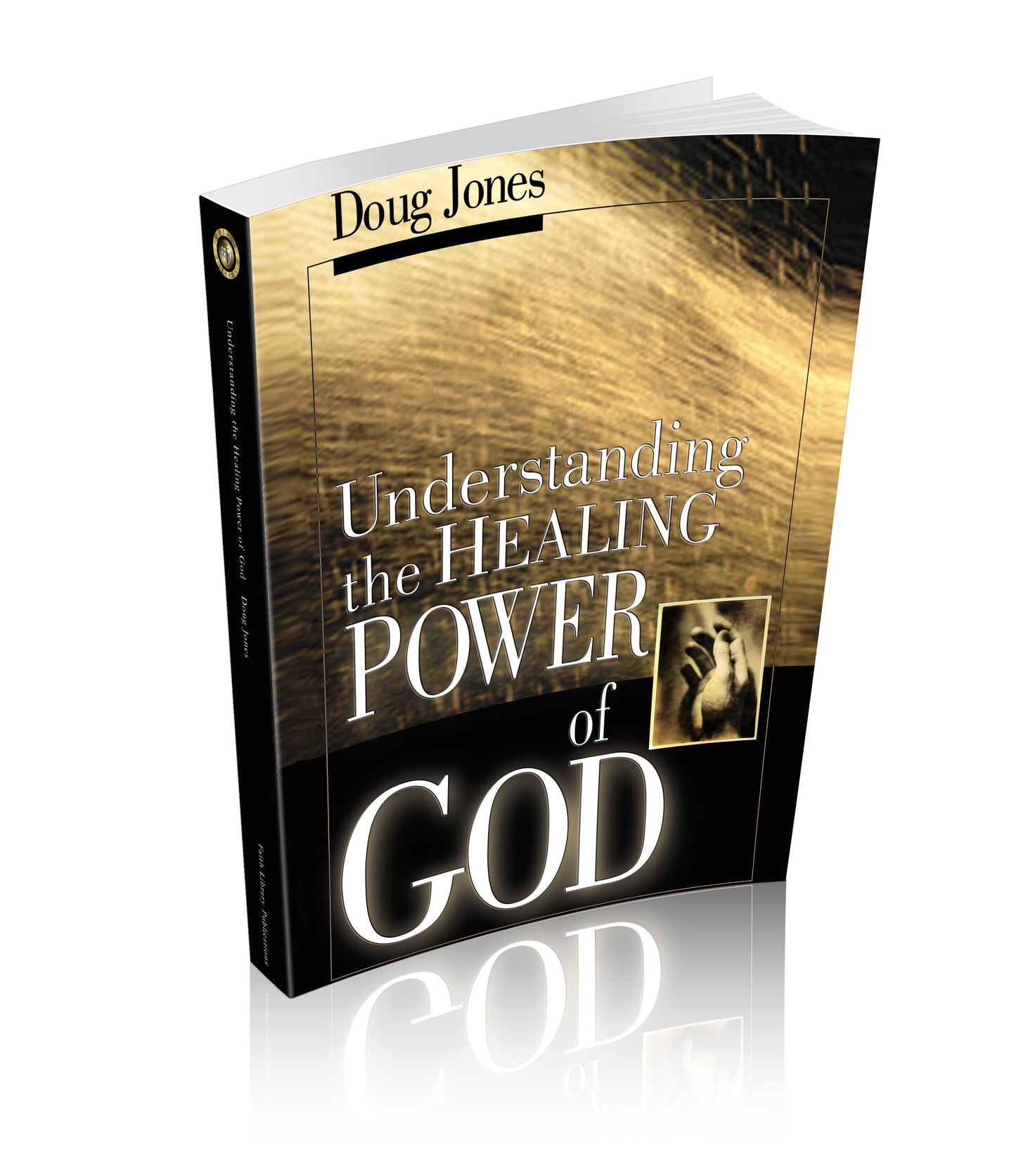 Understanding the Healing Power of God