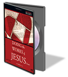 Doing the Works Of Jesus Series: Volume 1 (CDs)