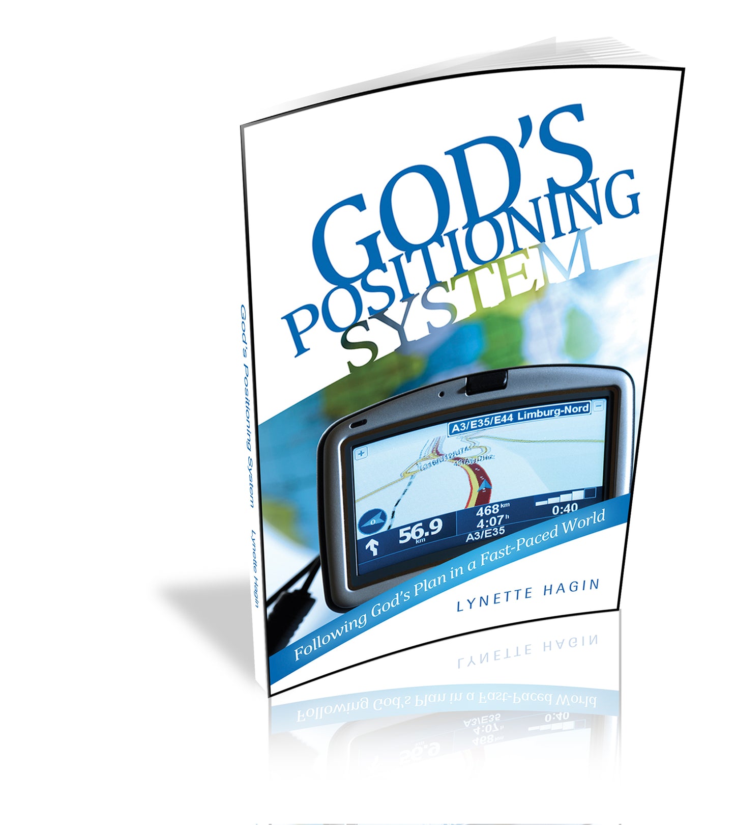 God’s Positioning System: Following God’s Plan in a Fast-Paced World