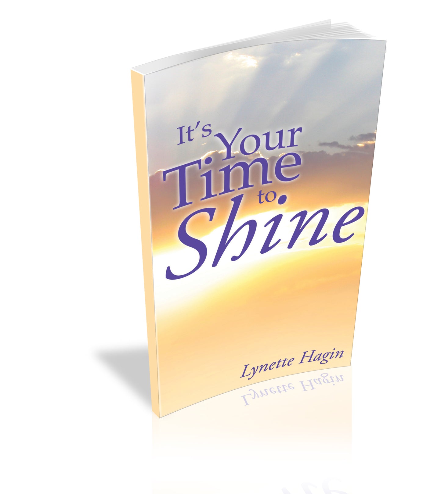 It’s Your Time to Shine