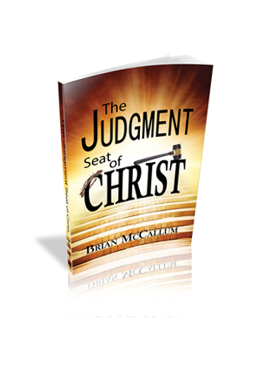 The Judgment Seat of Christ